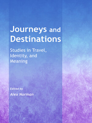 cover image of Journeys and Destinations